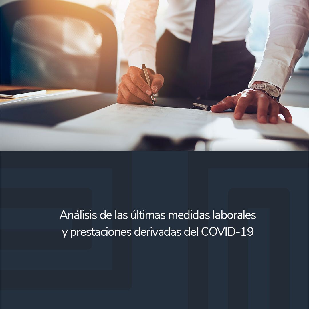 Análisis de las novedades en materia laboral de los Reales Decretos Leyes 9/2020, 10/2020 y 11/2020